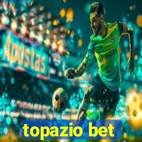 topazio bet